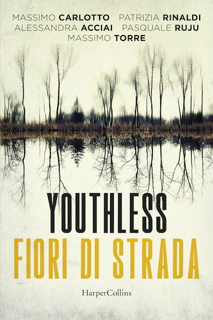 Pasquale Ruju - Youthless - Fiori di strada