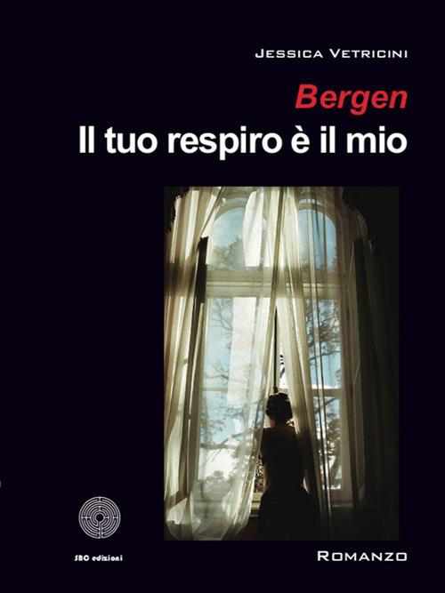 Jessica Vetricini Il tuo respiro è il mio