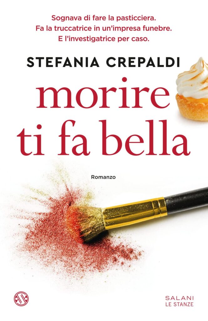 Stefania Crepaldi - Morire ti fa bella