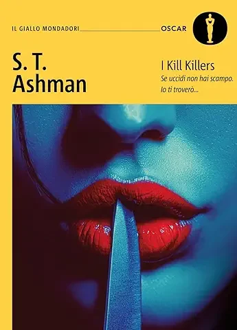 Life Kill I Kill Killers di T.S. Ashman - ThrillerlifeI Kill Killes