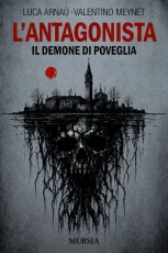 L'antagonista. Il demone di Poveglia