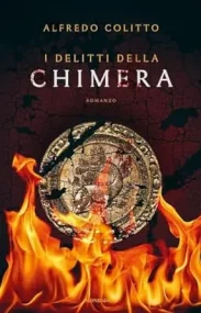 I delitti della chimera di Alfredo Colitto