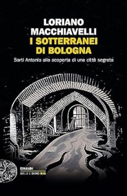 I sotterranei di Bologna
