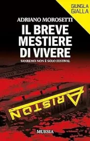 Il breve mestiere di vivere