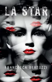 Copertina di La star di Francesca Bertuzzi