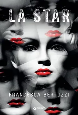 Copertina di La star di Francesca Bertuzzi