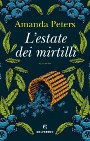 L'estate dei mirtilli