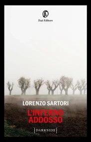 L'inferno addosso