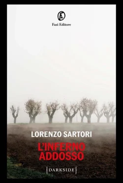 L'inferno addosso