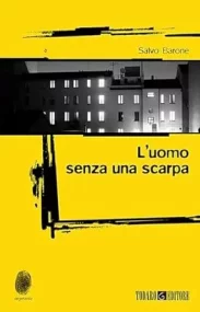 Copertina di L'uomo senza una scarpa di Salvo Barone