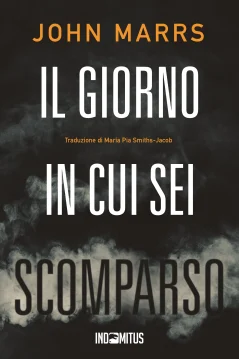 Il giorno in cui sei scomparso