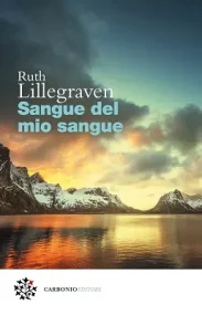 Ruth Lillegraven: Sangue del mio sangue, copertina