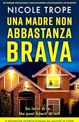 Una madre non abbastanza brava