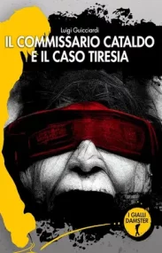 copertina del libro Il commissario Cataldo e il caso Tiresia